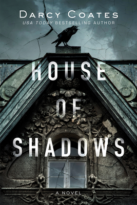 House of Shadows - Coates, Darcy