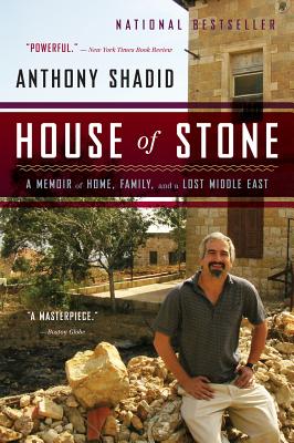 House of Stone - Shadid, Anthony