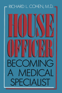 House Officer: Becoming a Medical Specialist