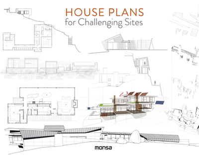 House Plans for Challenging Sites - Minguet, Anna