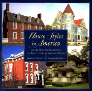 House Styles in America: The Old-House Journal Guide to the Architecture of Americanhomes