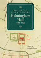 Household Inventories of Helmingham Hall, 1597-1741