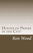 Houses of Prayer in the City