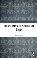 Houseways in Southern Oman