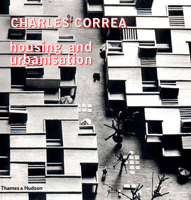 Housing and Urbanisation - Correa, Charles