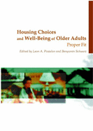 Housing Choices and Well-Being of Older Adults: Proper Fit