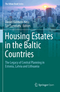 Housing Estates in the Baltic Countries: The Legacy of Central Planning in Estonia, Latvia and Lithuania