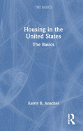 Housing in the United States: The Basics