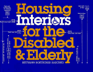 Housing Interiors for the Disabled and Elderly