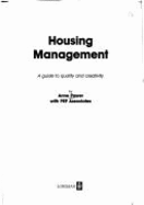 Housing Management: A Guide to Quality and Creativity - Power, Anne, and William, Peter (Introduction by), and H.R.H. the Prince of Wales (Preface by)