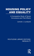 Housing Policy and Equality: A Comparative Study of Tenure Conversions and Their Effects