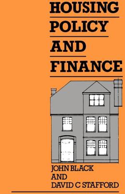 Housing Policy and Finance - Black, John, and Stafford, David