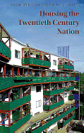 Housing the Twentieth Century Nation: Volume 9