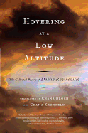 Hovering at a Low Altitude: The Collected Poetry of Dahlia Ravikovitch
