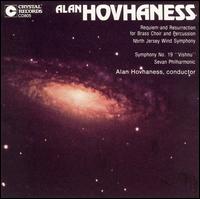 Hovhaness: Requiem and Resurrection; Symphony No. 19 "Vishnu" - North Jersey Wind Symphony; Sevan Philharmonic; Alan Hovhaness (conductor)