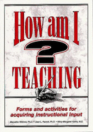 How Am I Teaching?: Forms and Activities for Acquiring Instructional Input