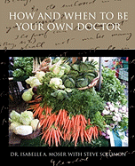 How and When to Be Your Own Doctor