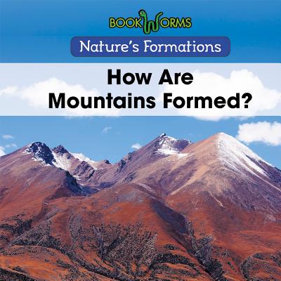How Are Mountains Formed? - Best, B J