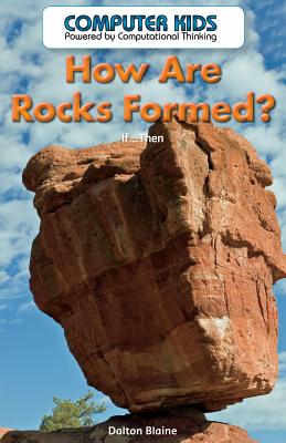 How Are Rocks Formed?: If...Then - Vink, Amanda