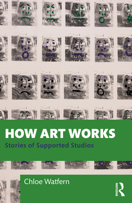 How Art Works: Stories from Supported Studios - Watfern, Chloe