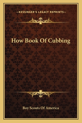 How Book Of Cubbing - Boy Scouts of America