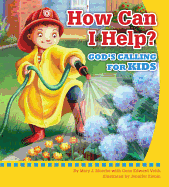 How Can I Help? God's Calling for Kids