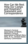 How Can We Best Help Our Camps and Hospitals