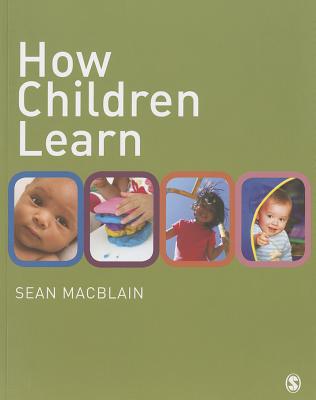 How Children Learn - MacBlain, Sean