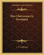 How Clairvoyance Is Developed