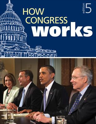 How Congress Works - Cq Press