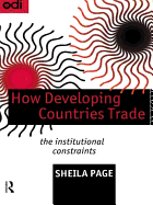 How Developing Countries Trade: The Institutional Constraints