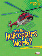 How Do Helicopters Work?