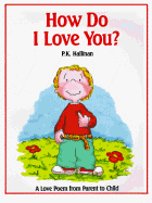 How Do I Love You - Hallinan, P K
