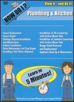 How Do I: Plumbing and Kitchen - 