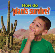 How Do Plants Survive?