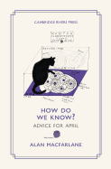 How Do We Know: Advice for April