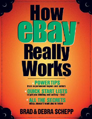 How Ebay Really Works - Schepp, Brad, and Schepp, Debra, MD