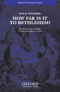 How Far Is It to Bethlehem?: Vocal Score