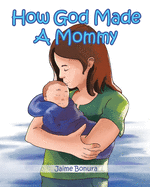 How God Made A Mommy