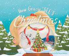 How Gracie See's Christmas