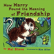 How Harry Found the Meaning of Friendship - Stave, Mel
