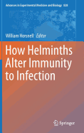 How Helminths Alter Immunity to Infection