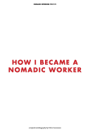 How I Became a Nomadic Worker