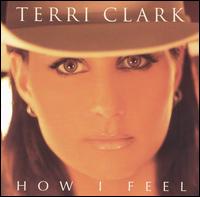 How I Feel - Terri Clark