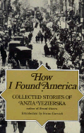 How I Found America: Collected Stories