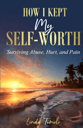 How I Kept My Self-Worth