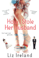 How I Stole Her Husband