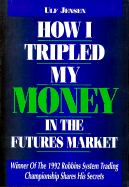 How I Tripled My Money in the Futures Market