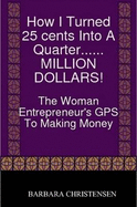How I Turned 25 Cents Into A Quarter ... MILLION DOLLARS!