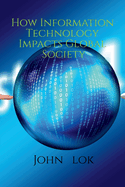 How Information Technology Impacts Global Society